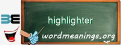 WordMeaning blackboard for highlighter